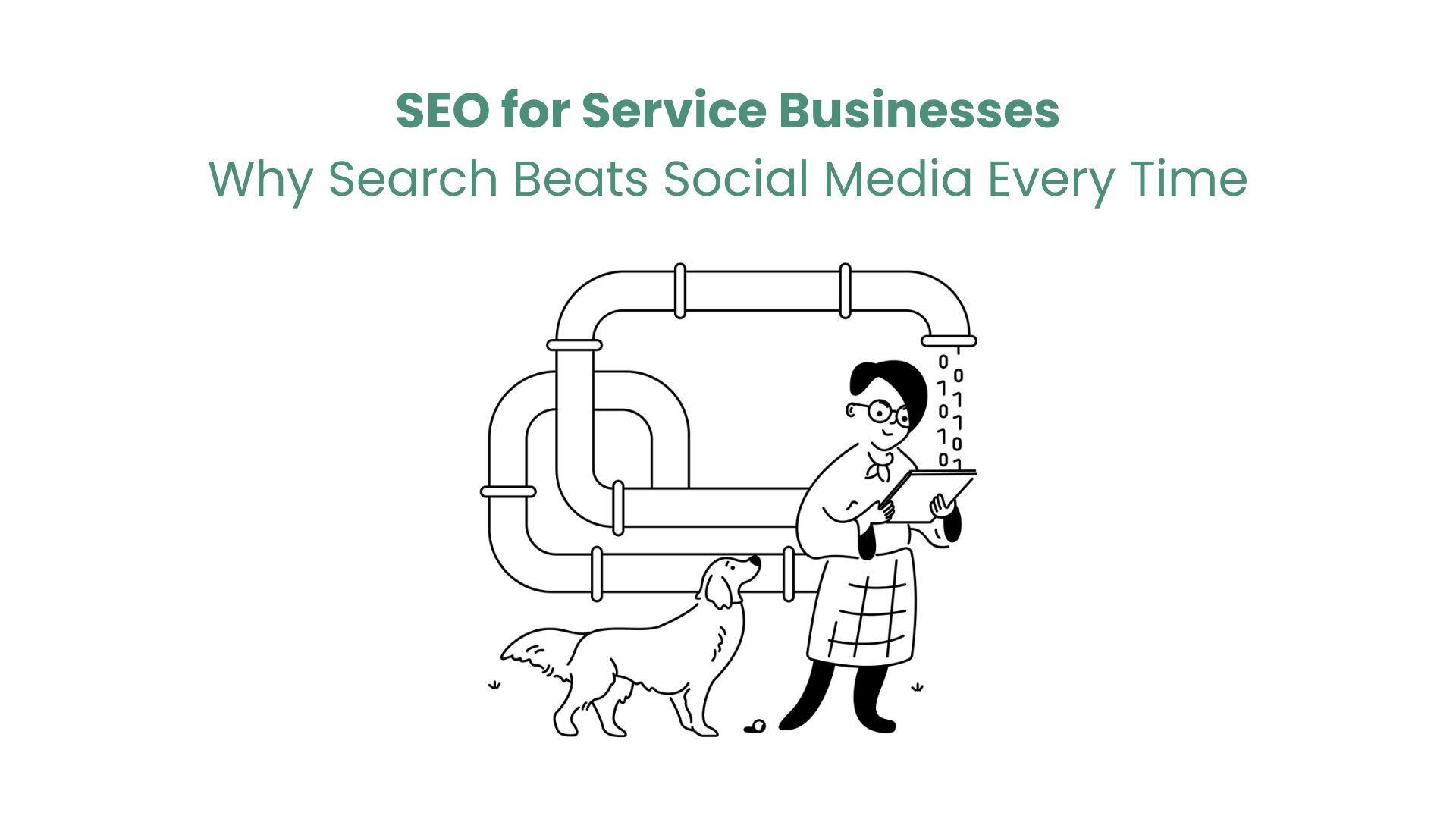 SEO for Service Businesses: Why Search Beats Social Media Every Time